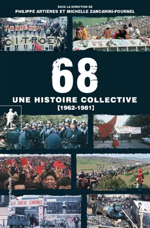 68, une histoire collective (1962-1981) : avec 92 photographies inédites
