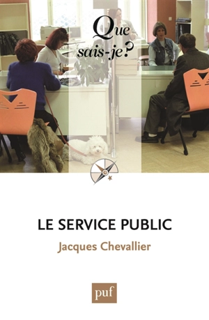 Le service public - Jacques Chevallier