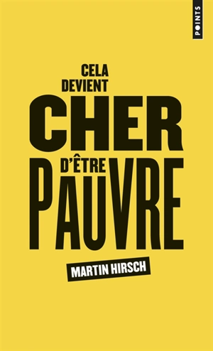 Cela devient cher d'être pauvre - Martin Hirsch