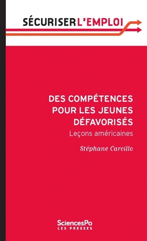 Des compétences pour les jeunes défavorisés : leçons américaines - Stéphane Carcillo