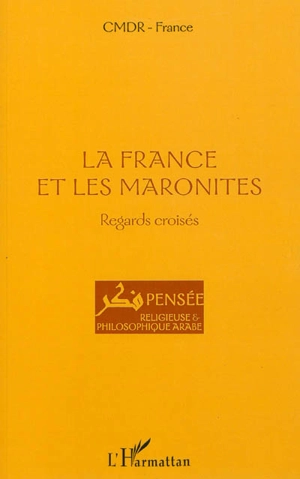 La France et les maronites : regards croisés
