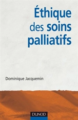 Ethique des soins palliatifs - Dominique Jacquemin