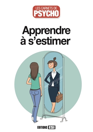 Apprendre à s'estimer - Marie-Laure Cuzacq