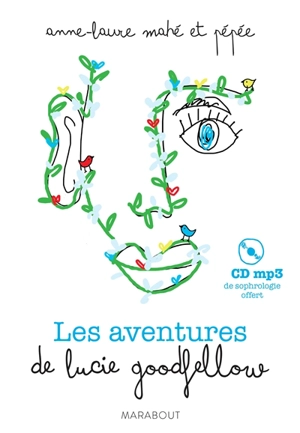 Les aventures de Lucie Goodfellow - Anne-Laure Mahé