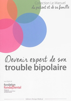 Devenir expert de son trouble bipolaire - Frank Bellivier