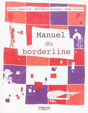 Manuel du borderline - Martin Desseilles