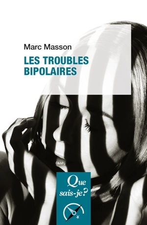 Les troubles bipolaires - Marc Masson