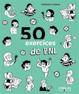 50 exercices de PNL - Catherine Cudicio