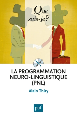 La programmation neuro-linguistique (PNL) - Alain Thiry