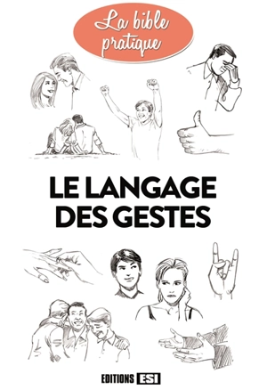 Le langage des gestes - Marie-Laure Cuzacq