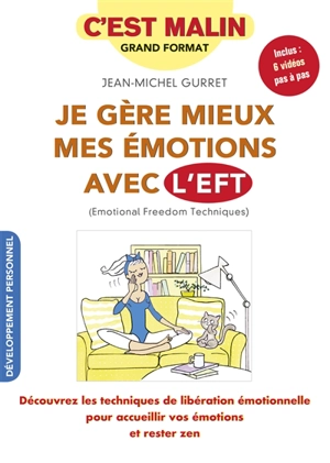 Je gère mieux mes émotions avec l'EFT - Jean-Michel Gurret
