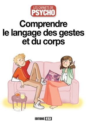 Comprendre le langage des gestes et du corps - Marie-Laure Cuzacq