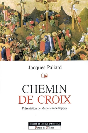 Chemin de croix - Jacques Paliard