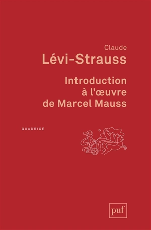 Introduction à l'oeuvre de Marcel Mauss - Claude Lévi-Strauss