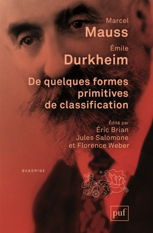 De quelques formes primitives de classification : contribution à l'étude des représentations collectives - Emile Durkheim