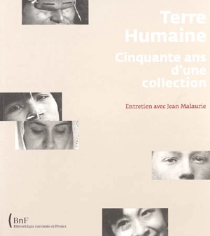 Terre humaine, cinquante ans d'une collection : entretien avec Jean Malaurie - Jean Malaurie
