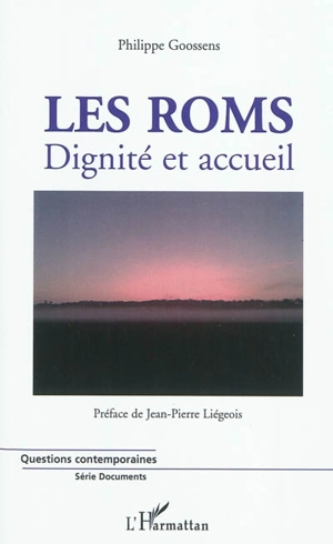 Les Roms : dignité et accueil - Philippe Goossens