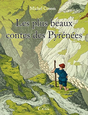 Les plus beaux contes des Pyrénées - Michel Cosem