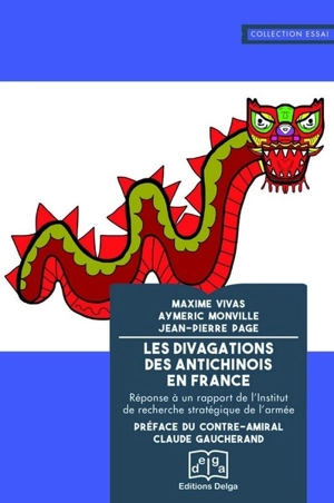 Les divagations des antichinois en France : réponse à un rapport de l'Institut de recherche stratégique de l'armée - Maxime Vilas