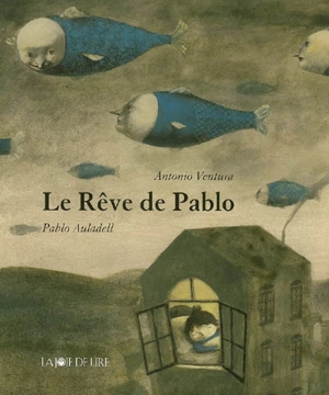 Le rêve de Pablo - Antonio Ventura