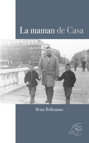 La maman de Casa - Rémy Belhomme