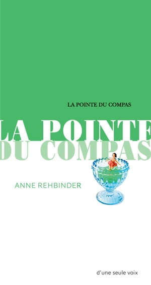 La pointe du compas - Anne Rehbinder