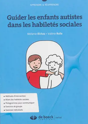 Guider les enfants autistes dans les habiletés sociales - Mélanie Richoz