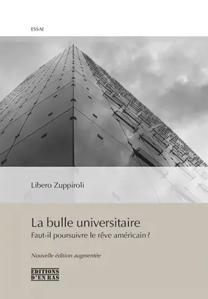 La bulle universitaire : faut-il poursuivre le rêve américain ? - Libero Zuppiroli