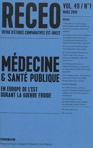 Revue d'études comparatives Est-Ouest, n° 1 (2018). Médecine & santé publique en Europe de l'Est durant la guerre froide