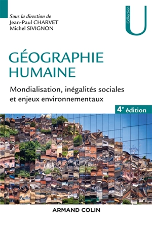 Géographie humaine : mondialisation, inégalités sociales et enjeux environnementaux