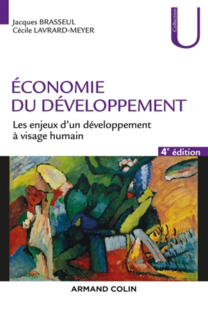 Economie du développement : les enjeux d'un développement à visage humain - Jacques Brasseul