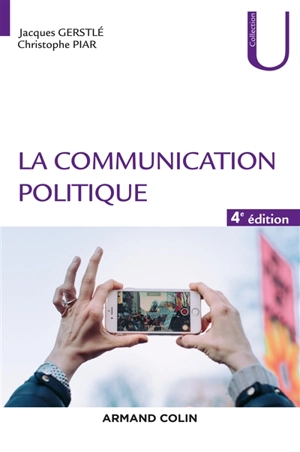 La communication politique - Jacques Gerstlé