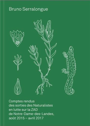 Comptes rendus photographiques des sorties des naturalistes en lutte sur la ZAD de Notre-Dame-des-Landes, août 2015-avril 2017 - Bruno Serralongue