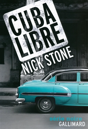 Cuba libre - Nick Stone