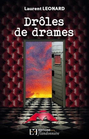 Drôles de drames - Laurent Leonard