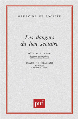 Les dangers du lien sectaire - Loick M. Villerbu