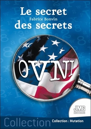 Ovni : le secret des secrets - Fabrice Bonvin