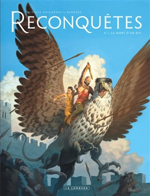 Reconquêtes. Vol. 4. La mort d'un roi - Sylvain Runberg