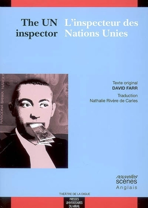 The UN inspector. L'inspecteur des Nations Unies - David Farr