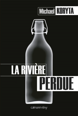 La rivière perdue - Michael Koryta