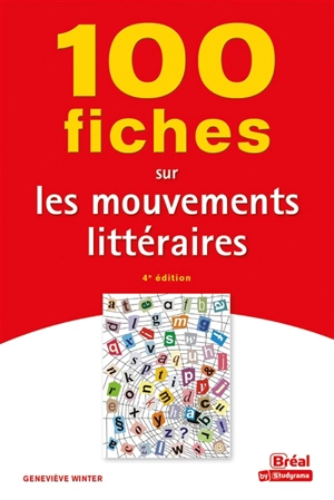 100 fiches sur les mouvements littéraires - Geneviève Winter