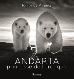 Andarta : princesse de l'Arctique - Kyriakos Kaziras