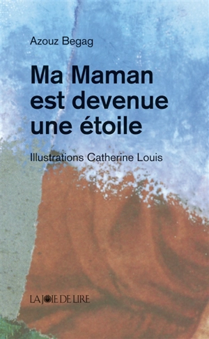 Ma maman est devenue une étoile - Azouz Begag