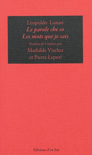 Le parole che so. Les mots que je sais - Leopoldo Lonati