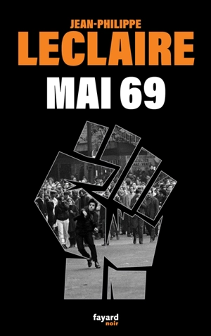 Mai 69 - Jean-Philippe Leclaire