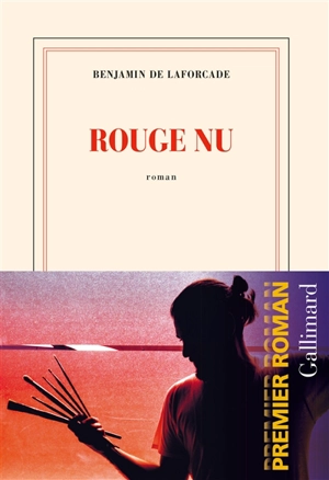 Rouge nu - Benjamin de Laforcade