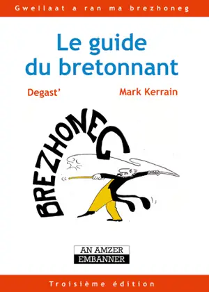 Le guide du bretonnant - Marc Kerrain