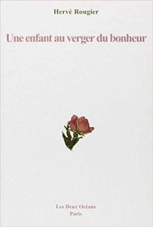 Une enfant au verger du bonheur - Hervé Rougier