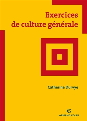 Exercices de culture générale - Catherine Durvye