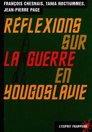 Réflexions sur la guerre en Yougoslavie - François Chesnais